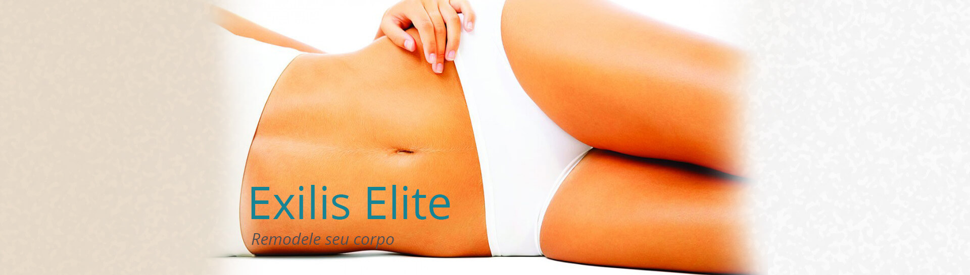 Exilis Elite | remodele seu corpo